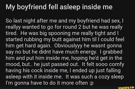 self sucking porn|If my boyfriend fell asleep while I was giving him head, do I have。